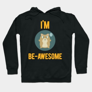 I'M BE-AWESOME Hoodie